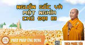 Nguồn gốc và mật nghĩa Chú Đại Bi 1 Nguồn gốc và mật nghĩa Chú Đại Bi