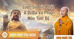 Lược sử Đức Phật A Di Đà và pháp môn tịnh độ 6 Lược sử Đức Phật A Di Đà và pháp môn tịnh độ