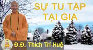 Sự tu tập tại gia 1 Sự tu tập tại gia