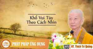 Khổ vui tùy theo cách nhìn 1 Khổ vui tùy theo cách nhìn
