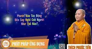 Phước báu tác động đến suy nghĩ con người như thế nào? 1 Phước báu tác động đến suy nghĩ con người như thế nào?