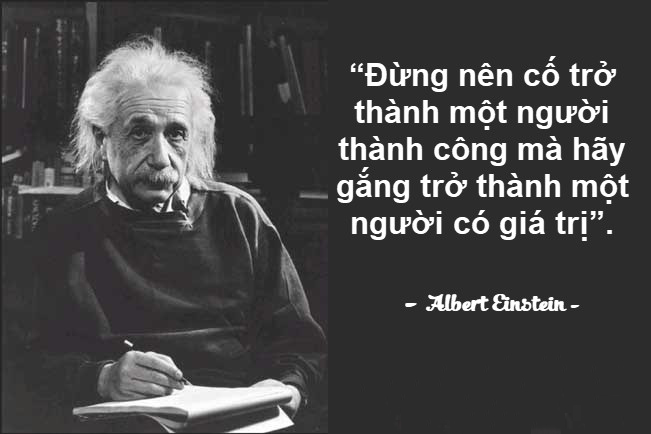 Những câu nói hay về cuộc sống mưu sinh 14 Những câu nói hay của người nổi tiếng Albert Einstein