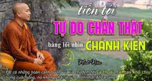 Tiến tới tự do chân thật bằng lối nhìn chánh kiến 53 Tiến tới tự do chân thật bằng lối nhìn chánh kiến