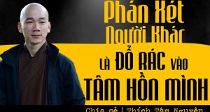 Phán xét người khác là đổ rác vào tâm hồn mình 1 Phán xét người khác là đổ rác vào tâm hồn mình