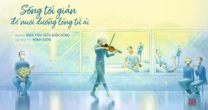 Sống tối giản để nuôi dưỡng lòng từ ái 1 Sống tối giản để nuôi dưỡng lòng từ ái