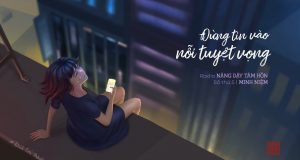 Đừng tin vào nỗi tuyệt vọng! 1 Đừng tin vào nỗi tuyệt vọng!