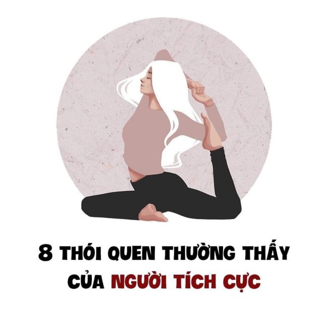 8 thói quen thường thấy của người tích cực 1 8 thói quen thường thấy của người tích cực